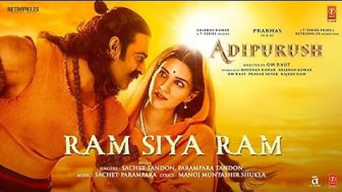 Ram Siya Ram (Hindi) Adipurush | Prabhas | Sachet-Parampara, Manoj Muntashir S | Om Raut | Bhushan