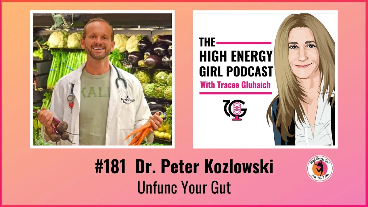 #181 Dr. Peter Kozlowski - Unfunc Your Gut