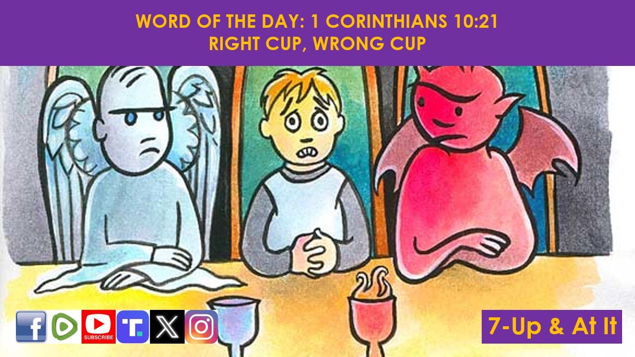 WORD OF THE DAY: 1 CORINTHIANS 10:21​ - RIGHT CUP, WRONG CUP