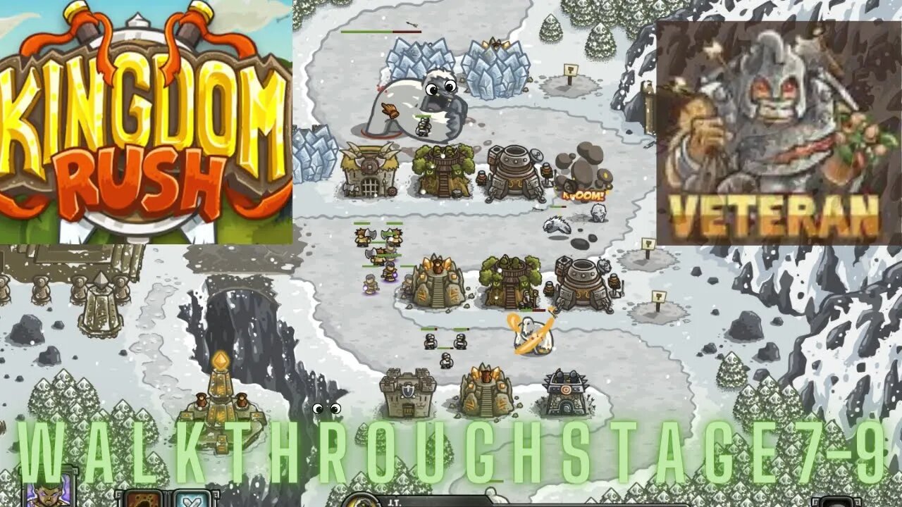 kingdom rush classic veteran stage (7 - 9) walkthrough