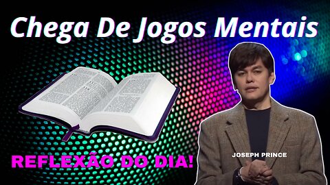 Chega De Jogos Mentais | Joseph Prince