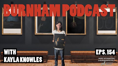 Burnham Podcast #154 "Art and Faith" with Kayla Knowles