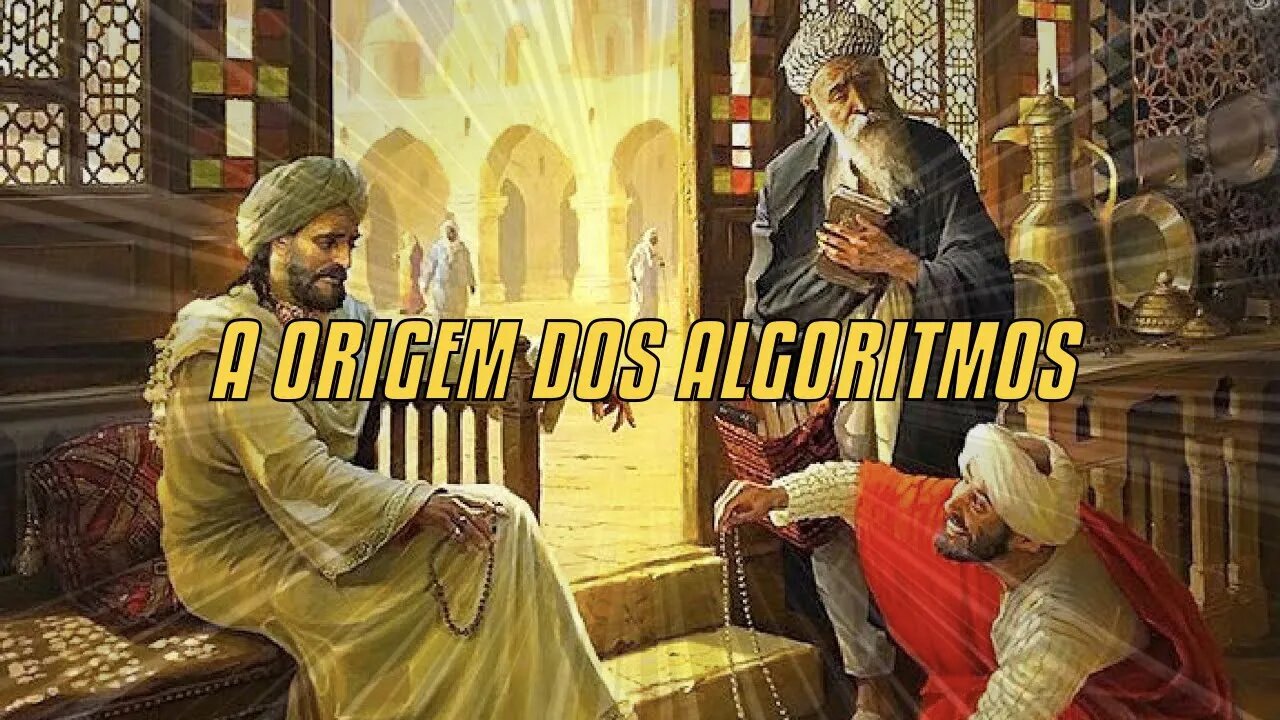 A Origem Dos Algoritmos