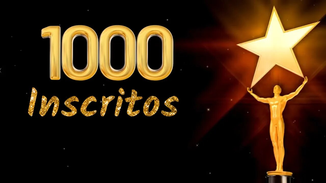 1000 Inscritos no Canal