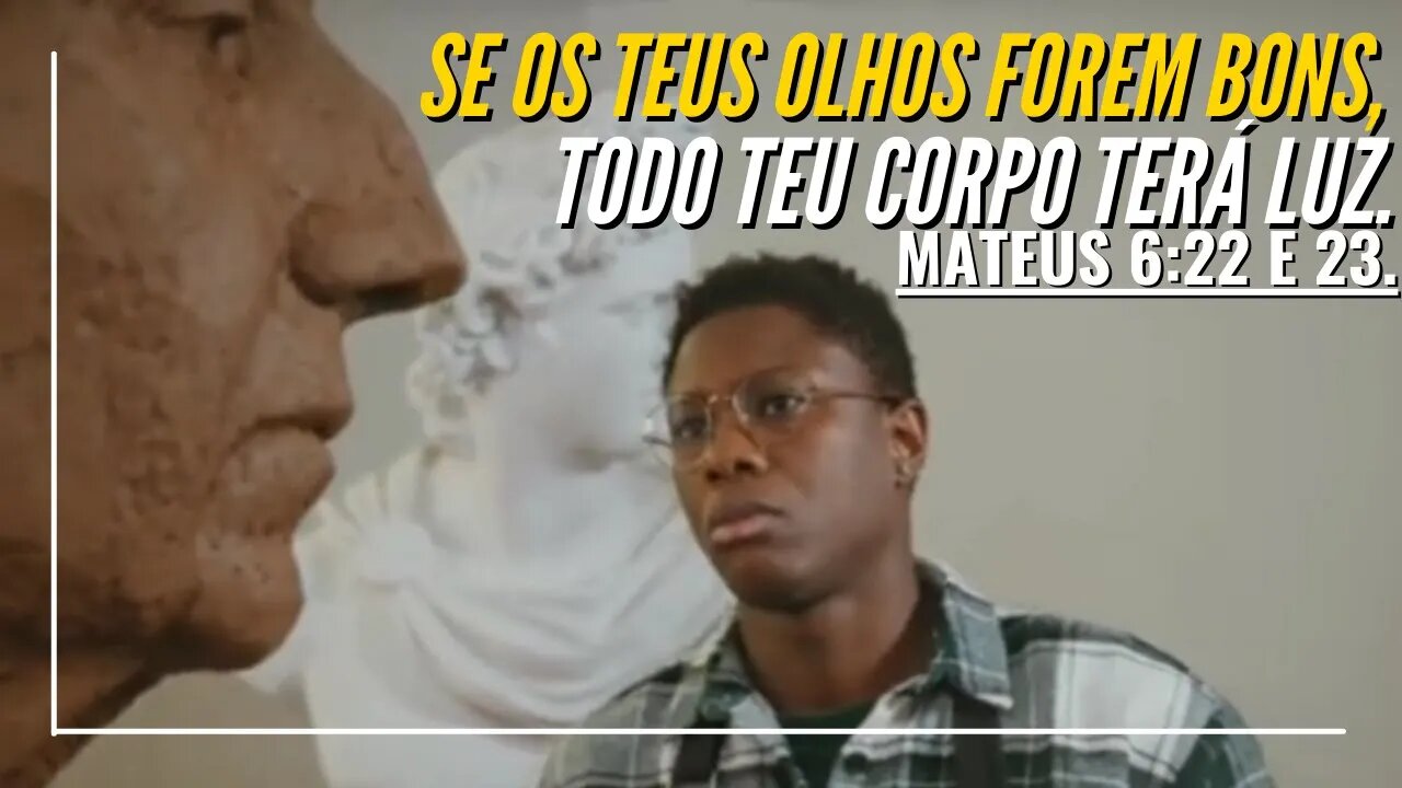 SE OS TEUS OLHOS FOREM BONS, TODO TEU CORPO TERÁ LUZ...MATEUS 6:22 E 23 [CLAUDIO DUARTE] -MOTIVAÇÃO