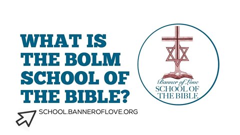 What is the BOLM School of the Bible?