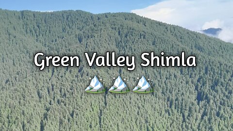 Green Valley Shimla Himachal Pradesh