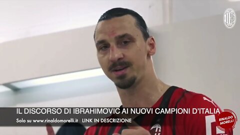 IL DISCORSO DI IBRAHIMOVIC AI NUOVI CAMPIONI D’ITALIA 24.05.2022