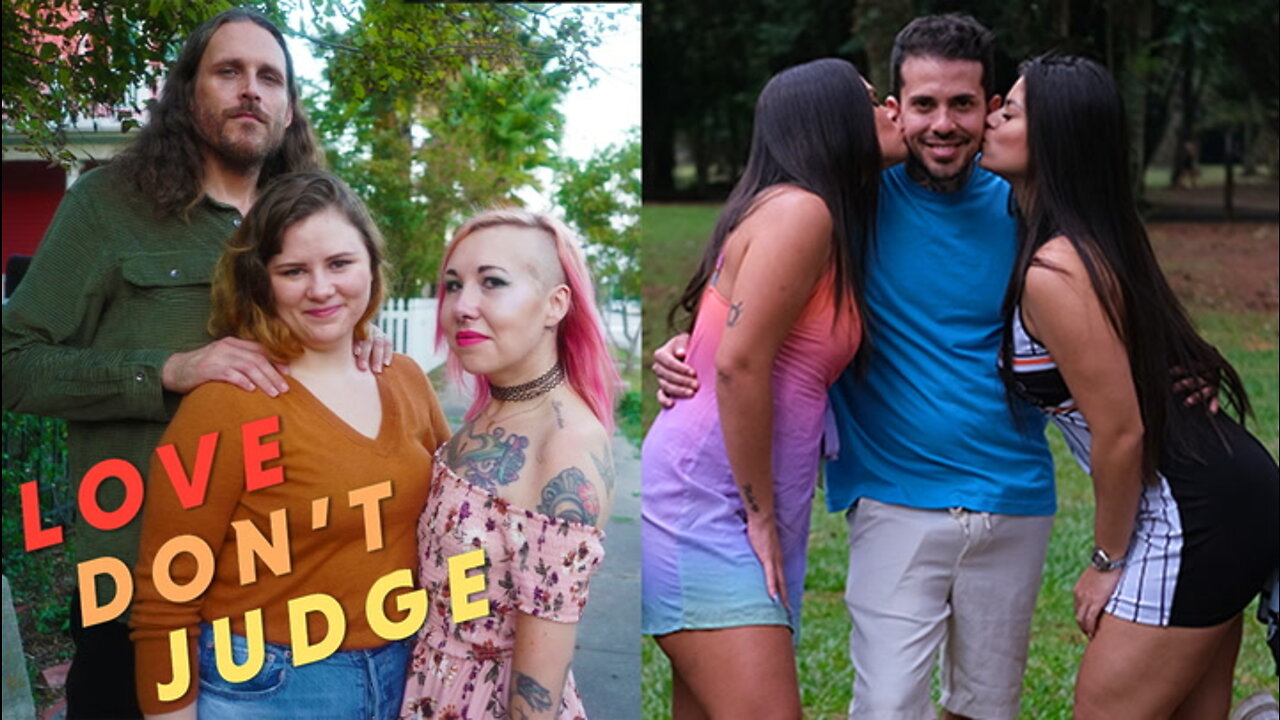 You, Me & Polyamory | LOVE DON'T JUDGE