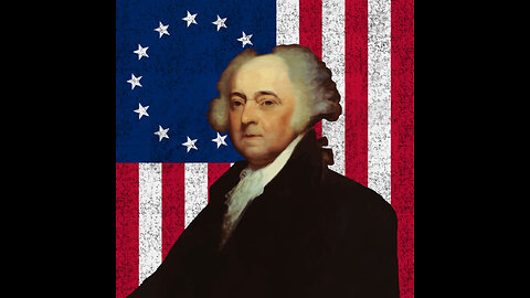 The second president of the United States of America John Adams Part 4