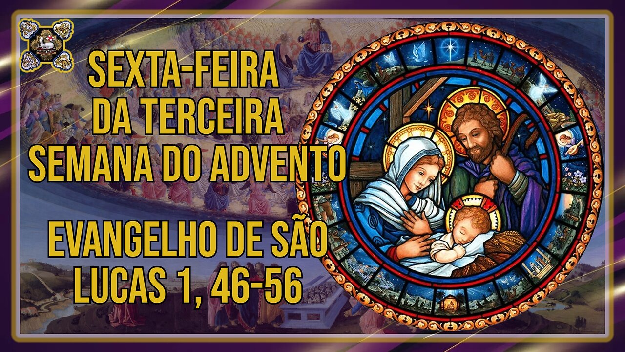 Comentários ao Evangelho da Sexta-feira da Terceira Semana do Advento Lc 1, 46-56