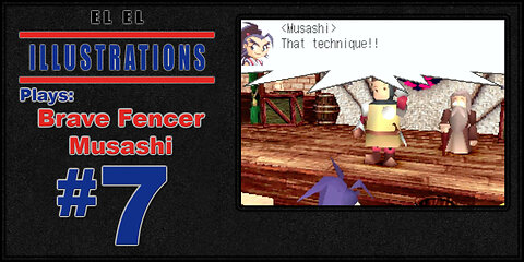 El El Plays Brave Fencer Musashi Episode 7: New Ways To Stab Things