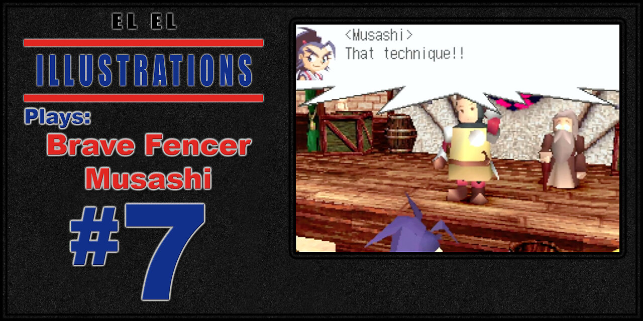 El El Plays Brave Fencer Musashi Episode 7: New Ways To Stab Things