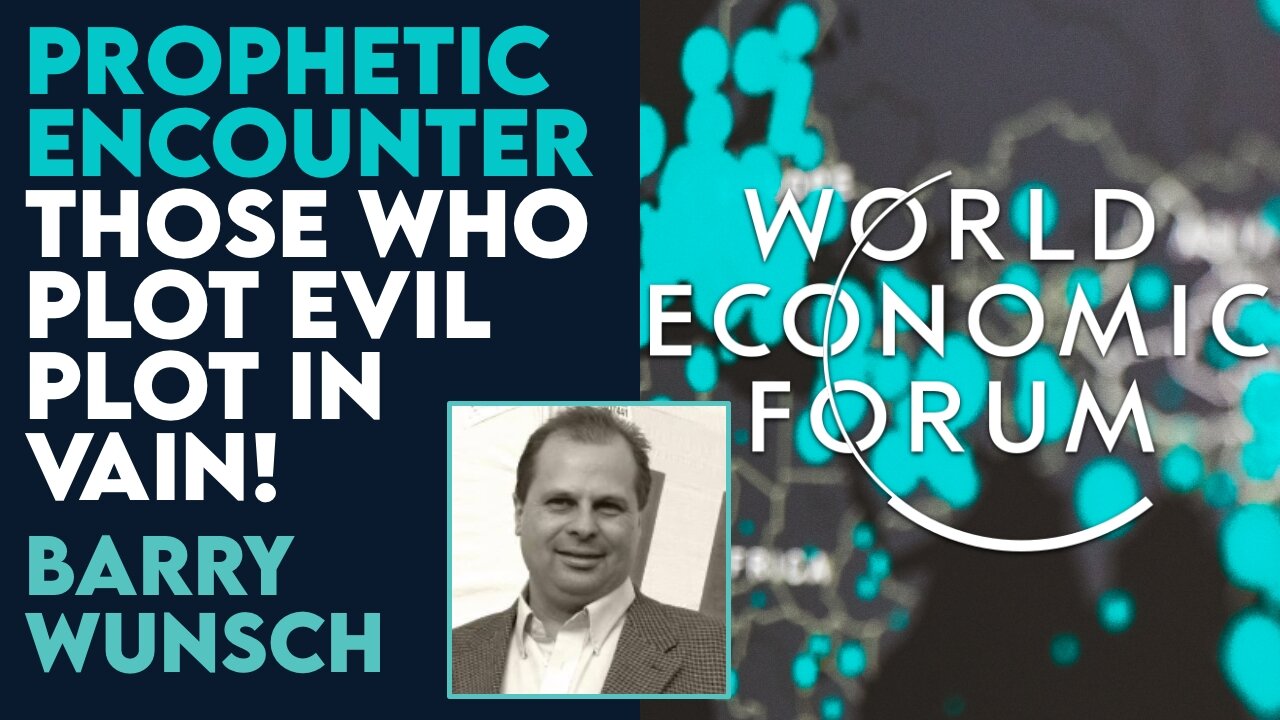 Barry Wunsch Powerful Prophetic Encounter With the WEF and CERN! | Feb 9 2024