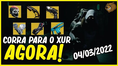 DESTINY 2 │ ONDE ESTA O XUR ? VEJA AS NOVIDADES 04/03/2022