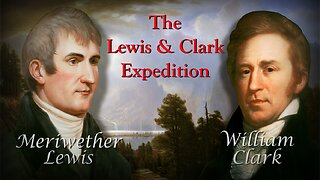 Men Who Built America - Lewis & Clark