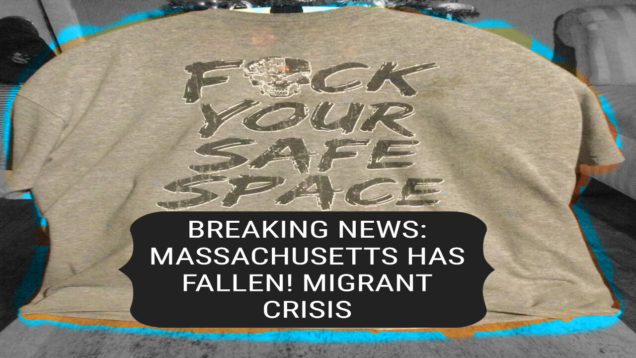 BREAKING NEWS: MASSACHUSETTS HAS FALLEN MIGRANT CRISIS