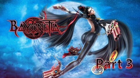 Bayonetta - Part 3