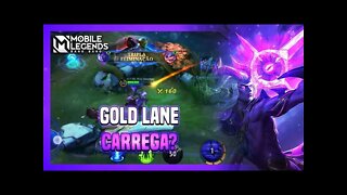 GOLD É A MELHOR LANE PRA CARREGAR? | MLBB