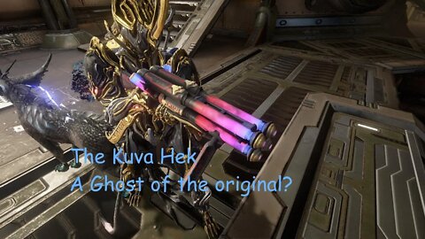 Warframe - Kuva Hek (A ghost of the original?)