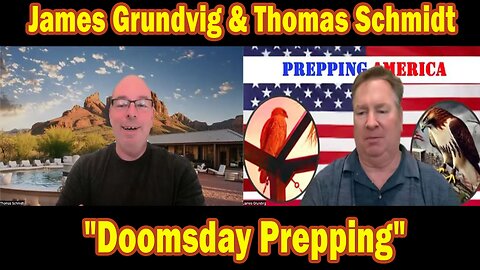 James Grundvig & Thomas Schmidt Situation Update Nov 29: "Doomsday Prepping"