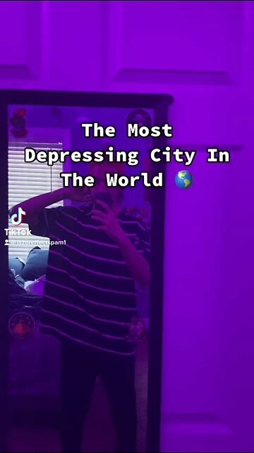 Most depressing city in the world