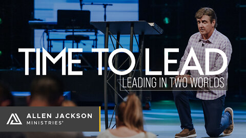 Time to Lead - Leading In Two Worlds