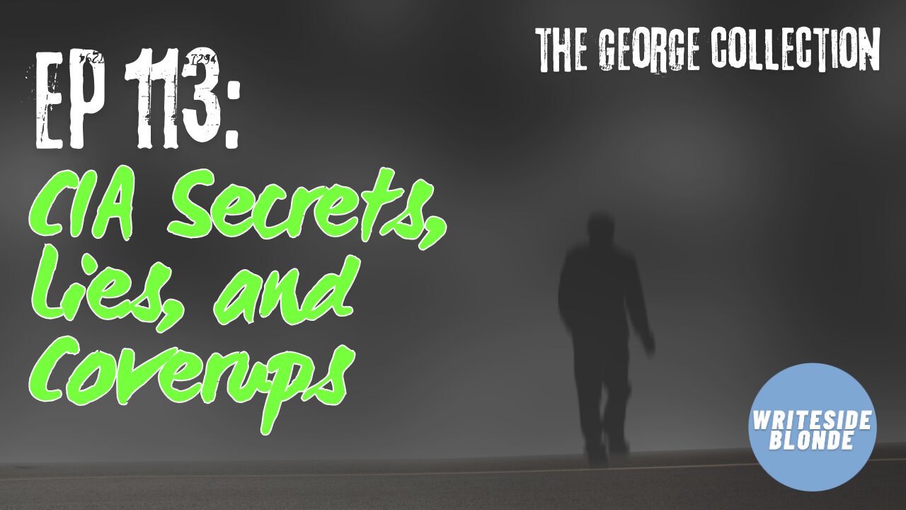 EP 113: CIA Secrets, Lies, and Coverups (The Original George Magazine, October 1997)