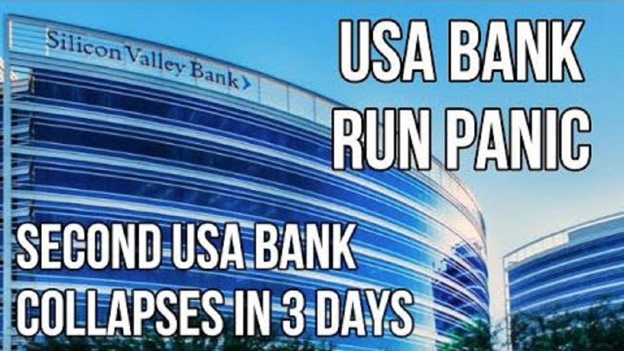 BANK RUN USA PANIC - Second USA Bank Collapses in 3 Days, Run of Withdrawals Causes Liquidity Crisis