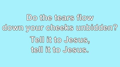 Tell it to Jesus V2 Hymn Karaoke