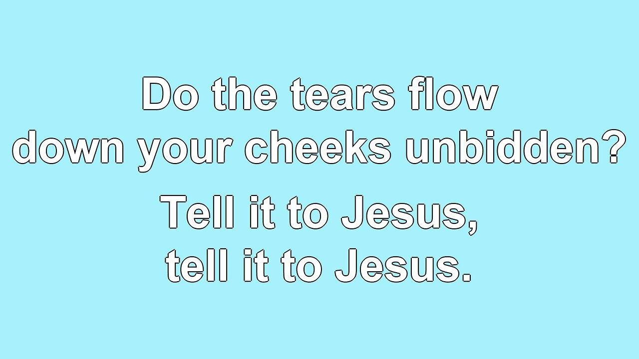 Tell it to Jesus V2 Hymn Karaoke