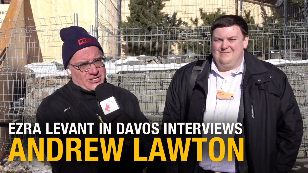 What's the World Economic Forum like on the inside? Andrew Lawton's experience behind the curtain