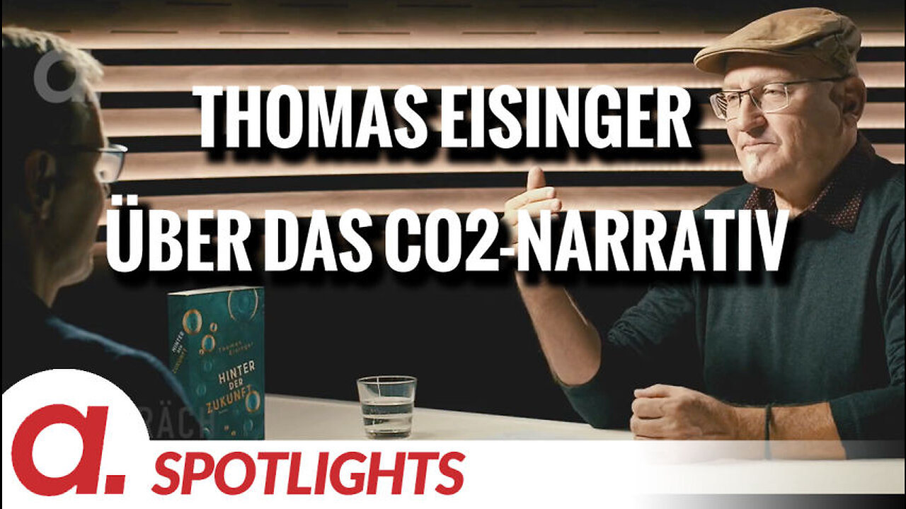 Spotlight: Thomas Eisinger über die "Genialität" des CO2-Narratives