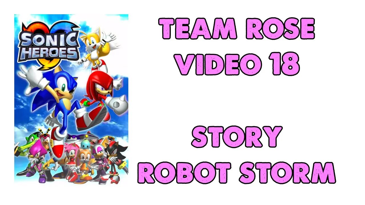 Sonic Heroes - Team Rose (18) - Robot Storm