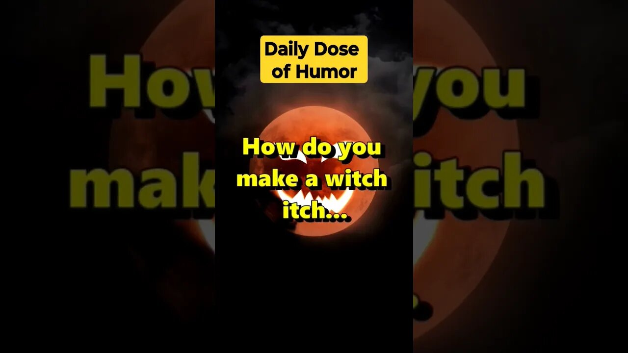 "How do you make a witch itch?" #shorts #Funny #Subscribe