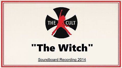 The Cult - The Witch (Live in California 2014) Soundboard