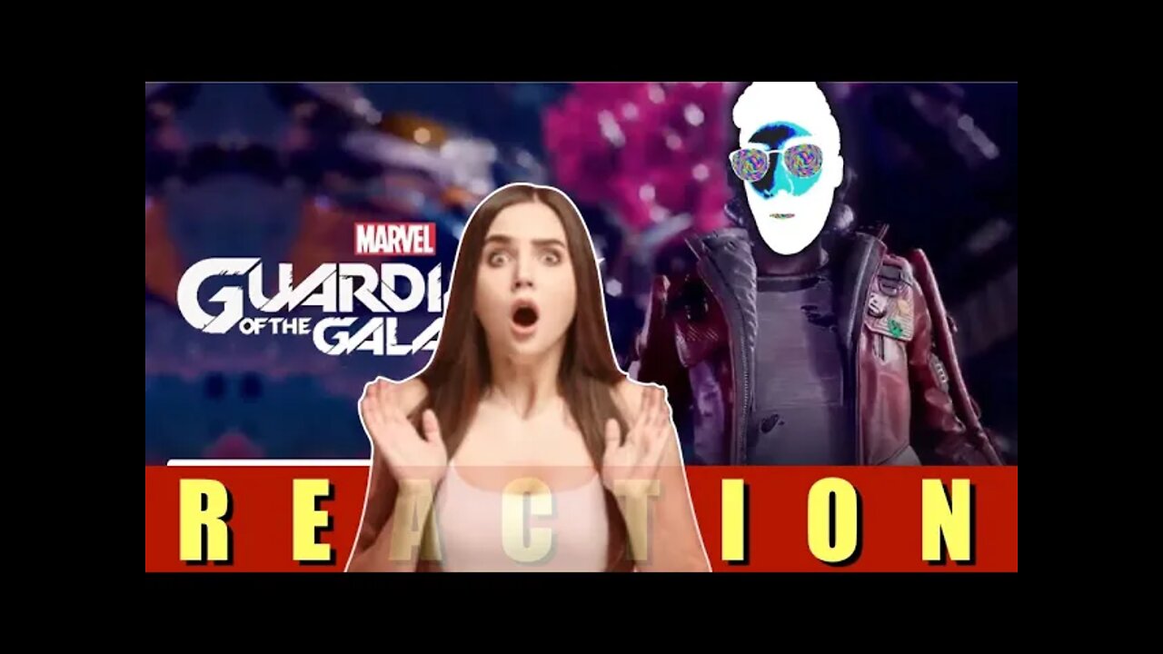 Guardians of the Galaxy Game Trailer REACTION