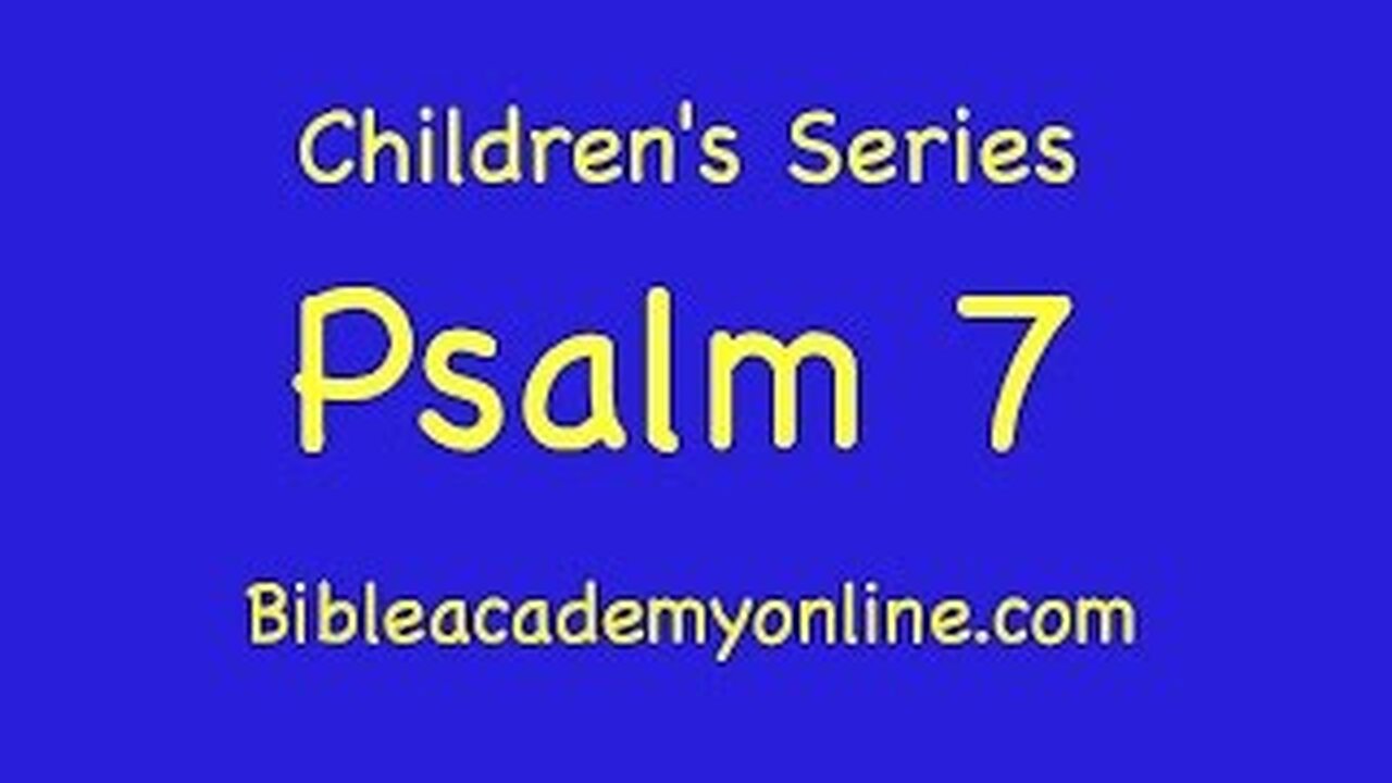 CS Psalm 7 An Individual Lament Psalm