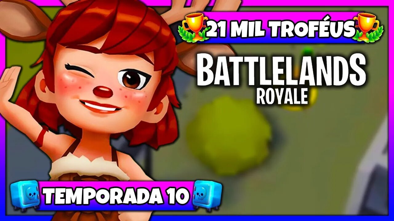 Battlelands Royale | 21 Mil Troféus na Temporada 10