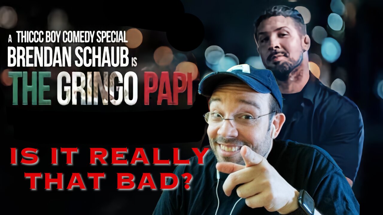 Is Brendan Schaub's The Gringo Papi really that bad? Comedy Reaction