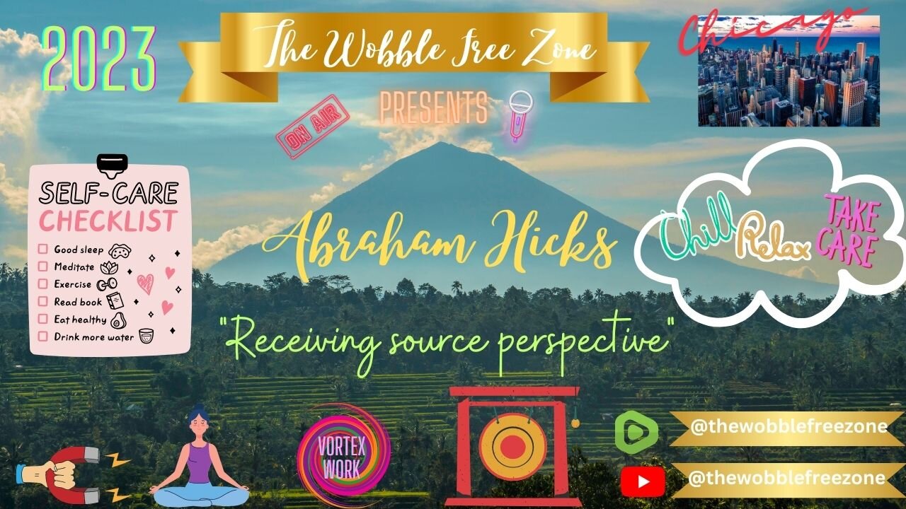 Abraham Hicks, Esther Hicks "Receiving source Perspective"Chicago