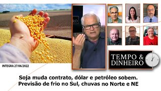Soja muda contrato, dólar e petróleo sobem. Previsão de frio no Sul, chuvas no Norte e NE