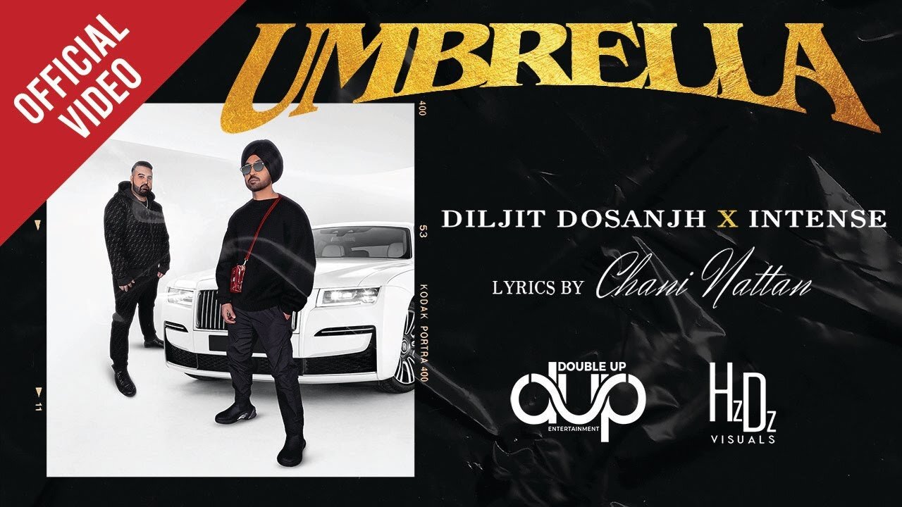 UMBRELLA (4k Video) Diljit Dosanjh Intense Chani Nattan New Punjabi Song 2022