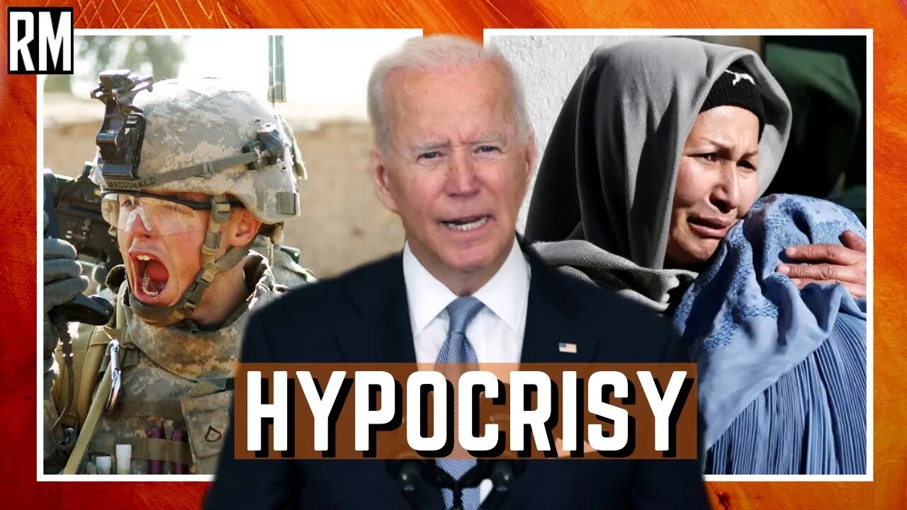 Biden’s Hypocrisy About Afghanistan