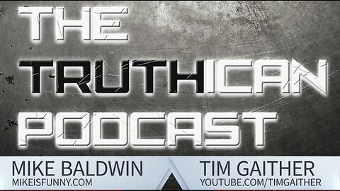 Episode 41 The Truthican