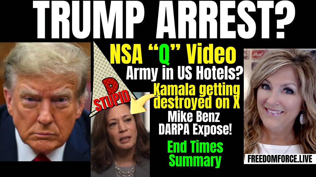 Trump Arrest? Army in NY, NSA video, Darpa, End Times Summary 9-1-24 Sunday 9-1-24 11AM CST