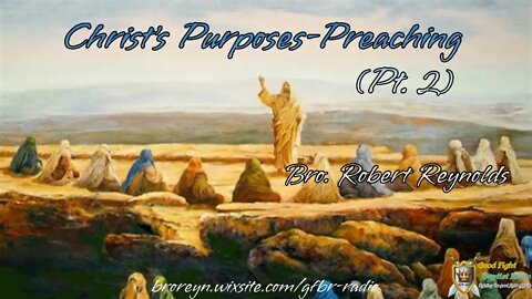 Christ's Purposes (Pt 2) AFMIGB #66