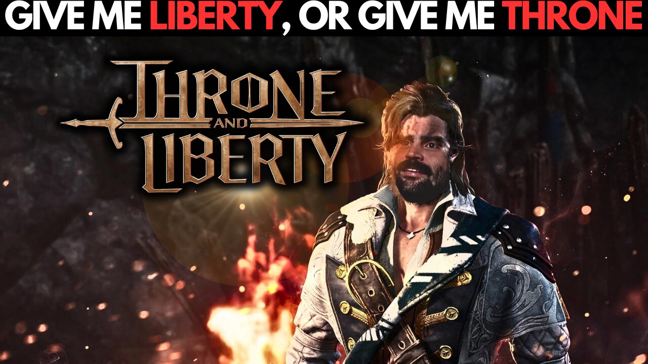 PLAYING THRONE & LIBERTY