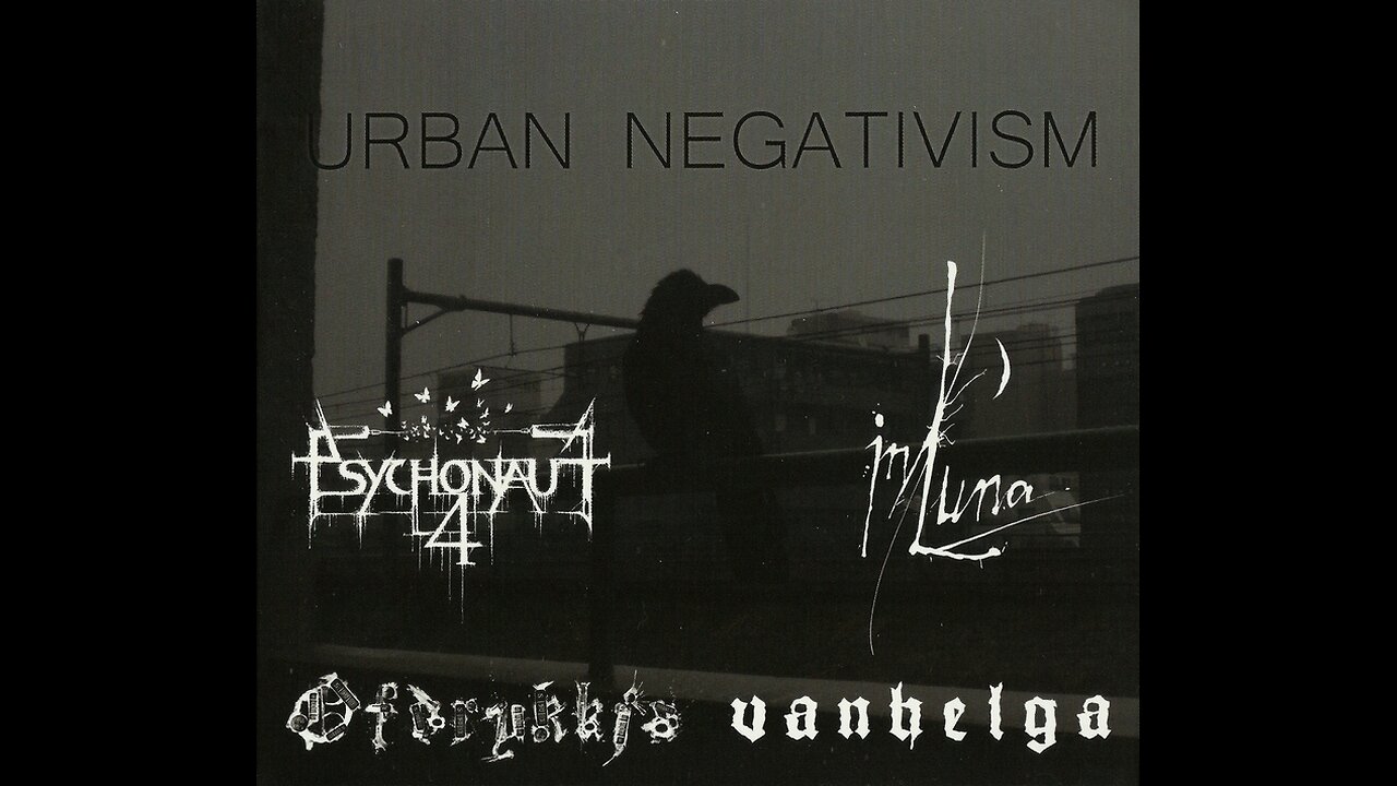 Vanhelga / Psychonaut 4 / Ofdrykkja / In Luna - Urban Negativism (Full Album) (2015)