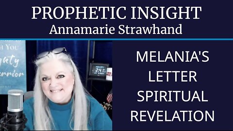 Prophetic Insight: Melania Trump's Letter is Spiritual Revelation